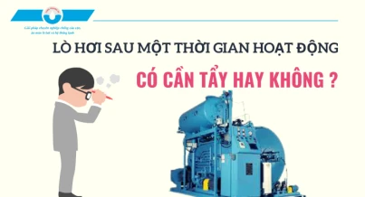 Bao lâu thì nên tẩy lò hơi ?